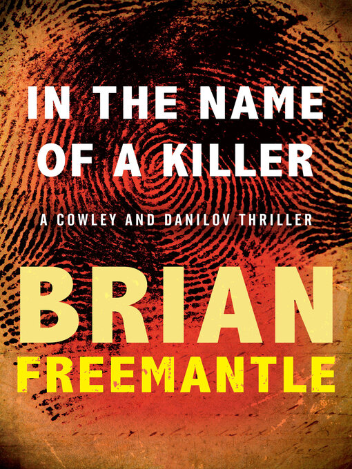 Title details for In the Name of a Killer by Brian Freemantle - Available